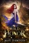 [Dragon Royals 04] • Wild Honor